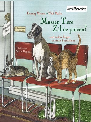 cover image of Müssen Tiere Zähne putzen